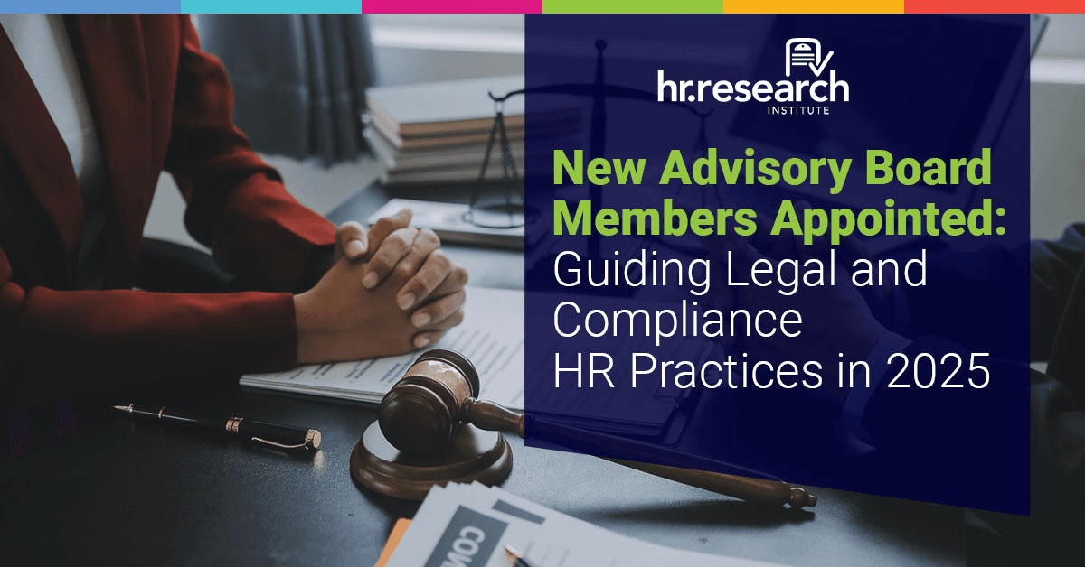 HR.com Forms State of Legal and Compliance Advisory Board for 2025 to Address Growing Regulatory Complexities