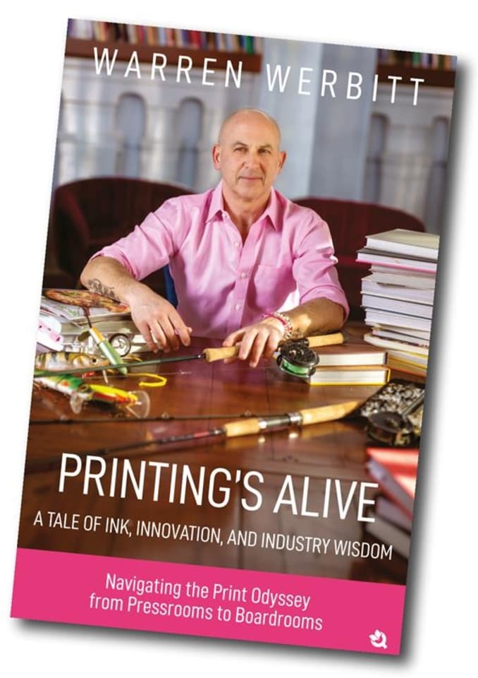 Printing Industry Leader Warren Werbitt Releases Debut Book 'Printing's Alive' Ahead of Major Industry Expo